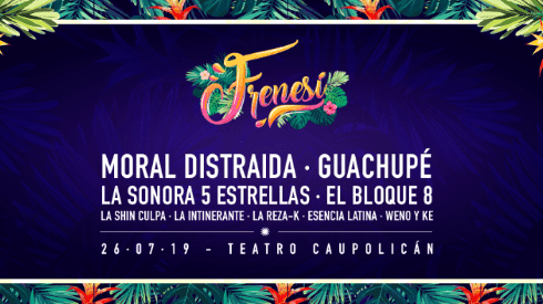 Moral Distraída, Guachupé, La Sonora 5 Estrellas, entre otros, lideran el Festival Frenesí.