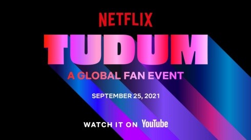 TUDUM es el nuevo evento oficial de Netflix.