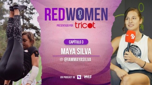 Maya Silva, una de las máximas exponentes de la calistenia en Chile, es la tercera invitada de RedWomen, el Podcast de RedGol junto a Women4Sports.
