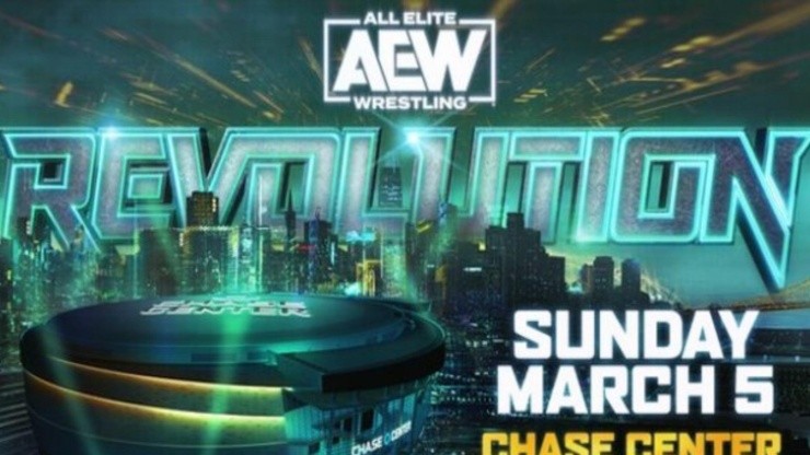 AEW Revolution 2023 se celebrará en el Chase Center de San Francisco.