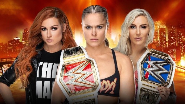 Campeonato Femenil de Raw y SmackDown: Ronda Rousey (C) vs. Becky Lynch vs. Charlotte Flair