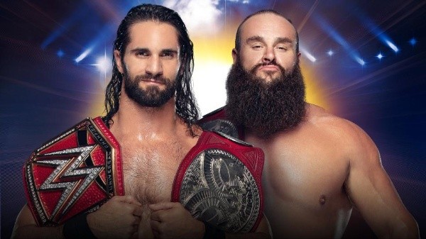 Universal Champion: Seth Rollins vs. Braun Strowman