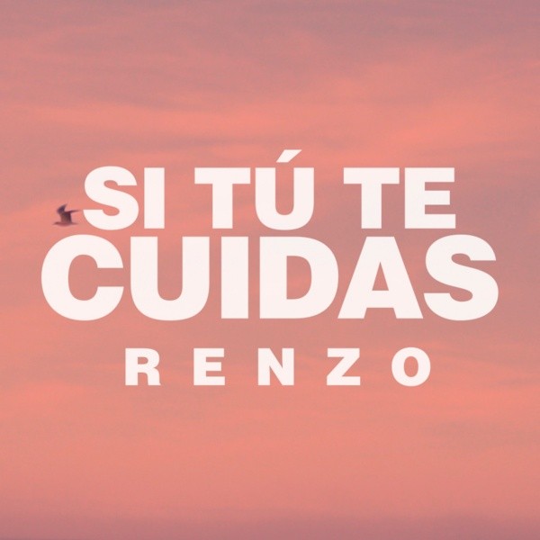La portada para “Si tú te cuidas”, de Renzo.