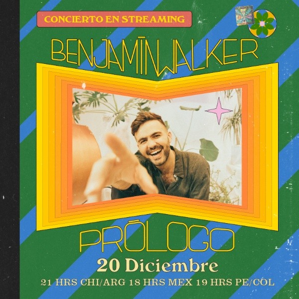 Afiche del concierto de streaming de Benjamín Walker