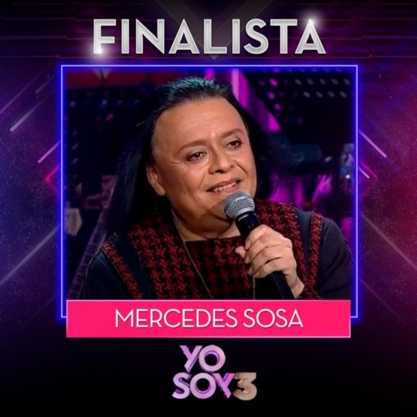 Finalistas de 
   Yo Soy: El imitador de Mercedes Sosa (Mario Zapata).